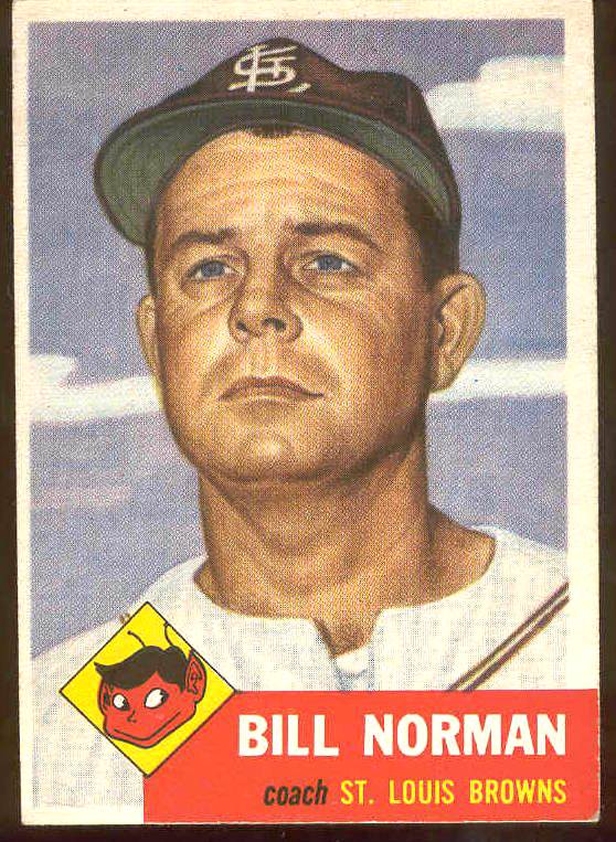 1953 Topps #245 Bill Norman COACH SCARCE HIGH # (St. Louis Browns)